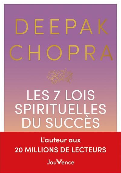 Emprunter Les 7 Lois spirituelles du succès. Un guide pratique pour réaliser vos rêves livre