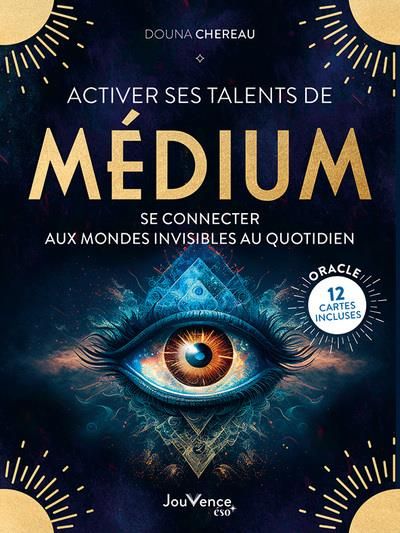 Emprunter Activer ses talents de médium. Se connecter aux mondes invisibles au quotidien livre