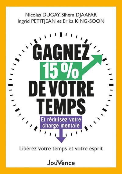 Emprunter Gagnez 15 % de votre temps et réduisez votre charge mentale. Libérez votre temps et votre esprit livre