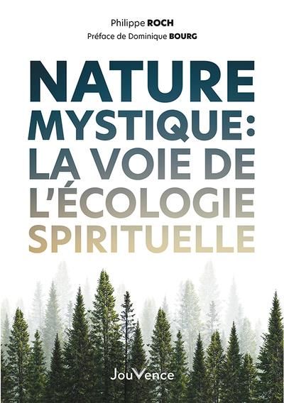 Emprunter Nature mystique. La voie de l'écologie spirituelle livre