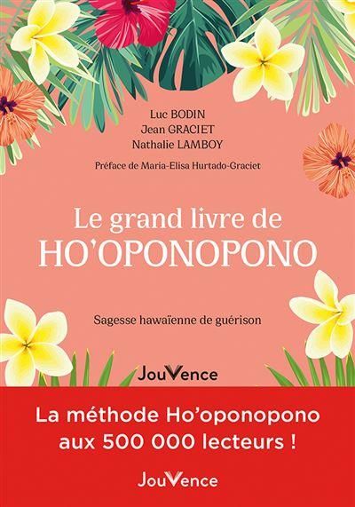 Emprunter Le grand livre de Ho'oponopono. Sagesse hawaienne de guérison livre