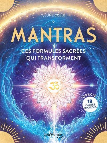 Emprunter Mantras. Ces formules sacrées qui transforment. Avec 18 cartes oracle livre