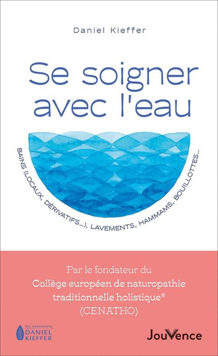 Emprunter Se soigner avec l'eau : bains (locaux, dérivatifs...), lavements, hammams, bouillottes... livre