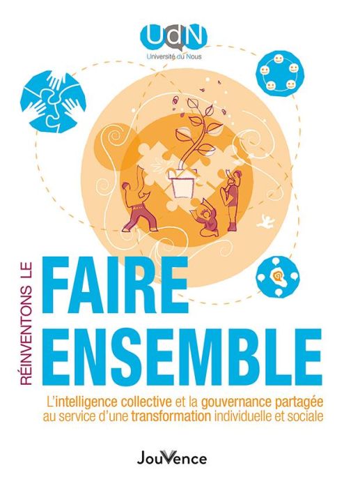 Emprunter Réinventons le faire ensemble. L’intelligence collective et la gouvernance partagée au service d’une livre