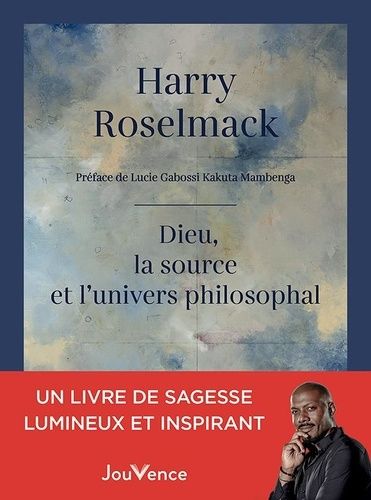 Emprunter Dieu, la source et l'univers philosophal livre