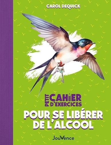 Emprunter Petit cahier d'exercices pour se libérer de l'alcool livre