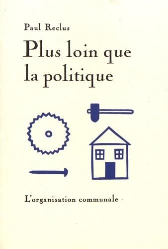 Emprunter Plus loin que la politique. L'organisation communale & A mon frère le paysan livre