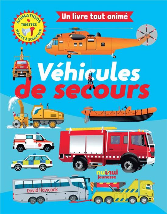 Emprunter Véhicules de secours. Animations, tirette, volets à soulever livre