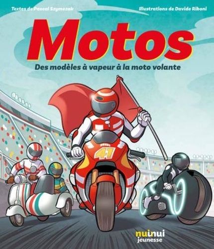 Emprunter Motos - Des modèles à vapeur à la moto volante livre