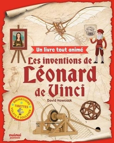 Emprunter Les inventions de Léonard De Vinci. Animations, tirette, volets à soulever livre