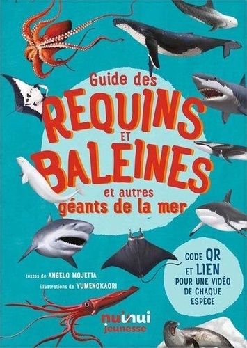 Emprunter Guide des requins et baleines et autres géants de la mer livre