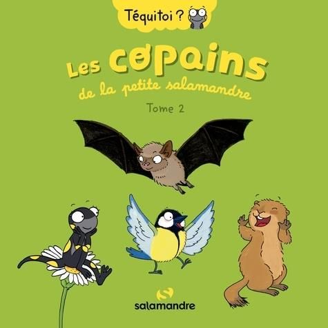 Emprunter Les copains de la petite Salamandre Tome 2 livre