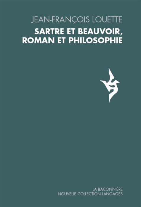 Emprunter Sartre et Beauvoir, roman et philosophie livre