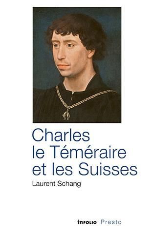 Emprunter Charles le Téméraire et les Suisses livre