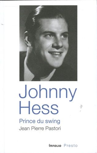 Emprunter Johnny Hess, prince du swing livre