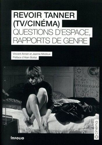 Emprunter Revoir Tanner (TV/Cinéma). Questions d'espace et rapports de genre livre