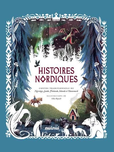 Emprunter Histoires nordiques. Contes traditionnels de Norvège, Suède, Finlande, Islande et Danemark livre