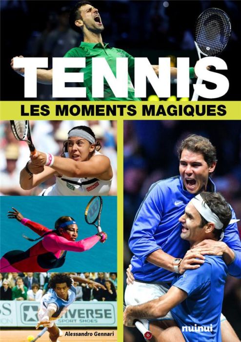 Emprunter Tennis. Les moments magiques livre