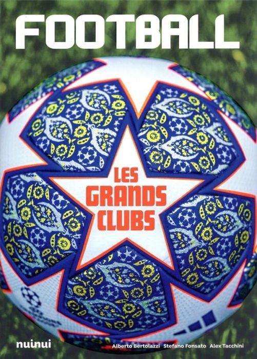 Emprunter Football. Les grands clubs livre