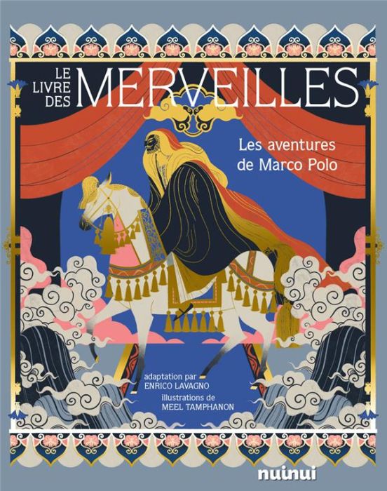 Emprunter Le Livre des merveilles. Les aventures de Marco Polo livre