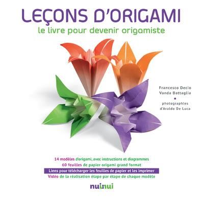 Emprunter Leçons d'Origami. Le livre pour devenir origamiste livre