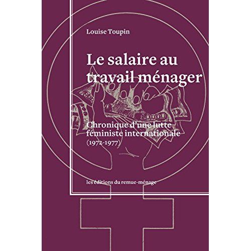 Emprunter Le salaire au travail ménager. Chronique d'une lutte féministe internationale (1972-1977) livre