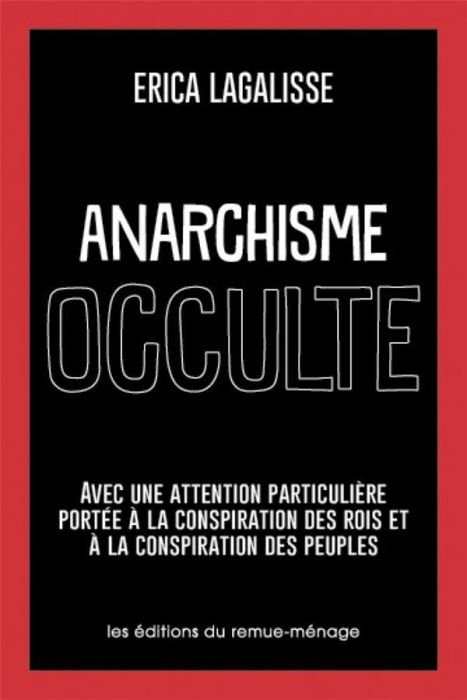 Emprunter Anarchisme occulte. Avec une attention particulière portée à la conspiration des rois et à la conspi livre