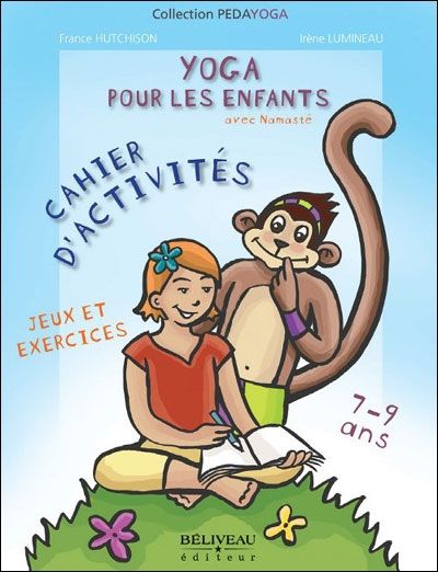 Emprunter Yoga pour les enfants. Exercices et jeux, cahiers d'activités 7-9 ans livre