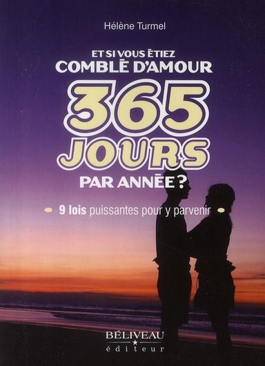 Emprunter ET SI VOUS ETIEZ COMBLE D'AMOUR 365 JOURS PAR ANNEE ? livre