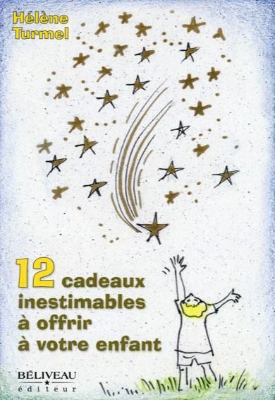 Emprunter 12 cadeaux inestimables à offrir à votre enfant livre