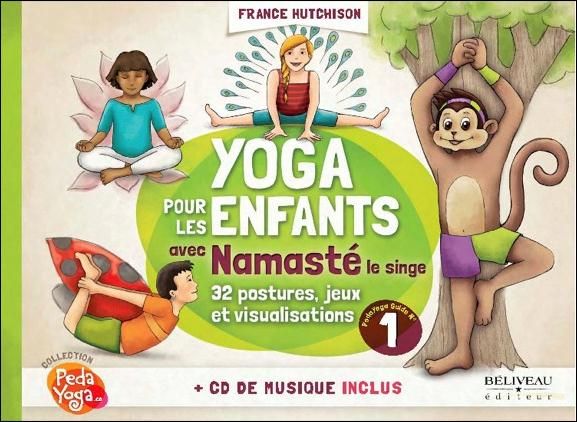 Emprunter Yoga pour les enfants avec Nomasté le singe. Plus de 32 postures, jeux et visualisations, avec 1 CD livre