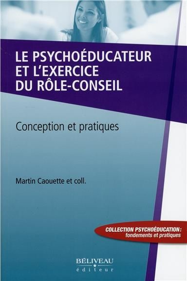 Emprunter Le psychoéducateur et l'exercice du rôle-conseil livre