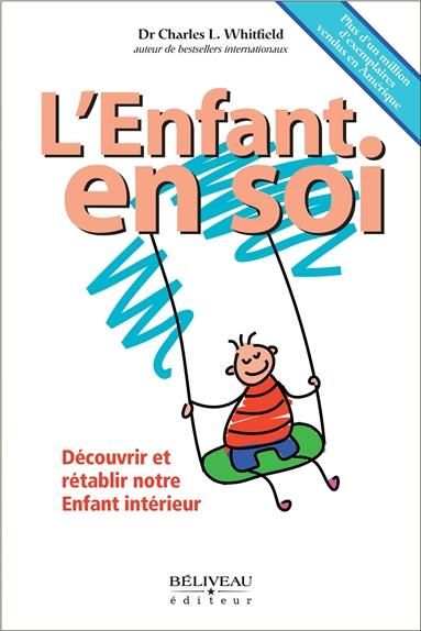 Emprunter L'Enfant en soi. Découvrir et rétablir notre enfant intérieur livre