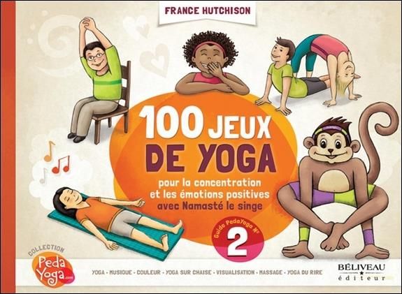 Emprunter 100 jeux de yoga pour la concentration et la socialisation des enfants livre