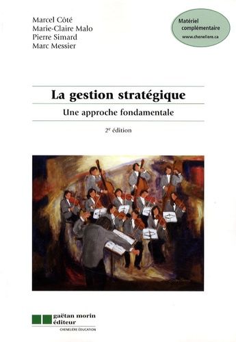 Emprunter La gestion stratégique. Une approche fondamentale, 2e édition livre