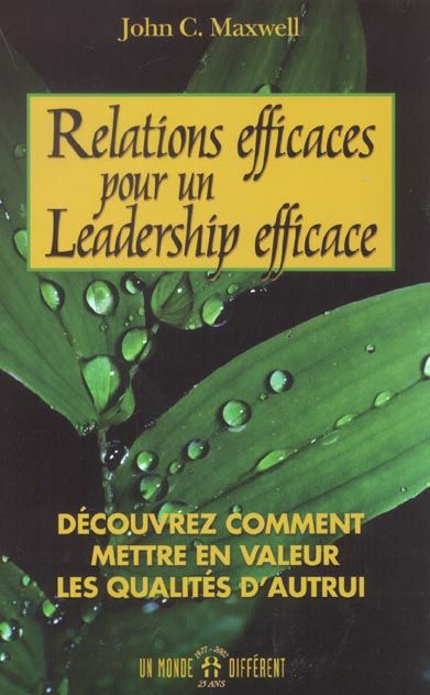 Emprunter Relations efficaces pour un leadership efficace. Découvrez comment en valeur les qualités d'autrui livre