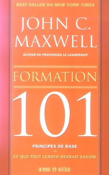 Emprunter Formation : 101 principes de base. Ce que tout leader devrait savoir livre