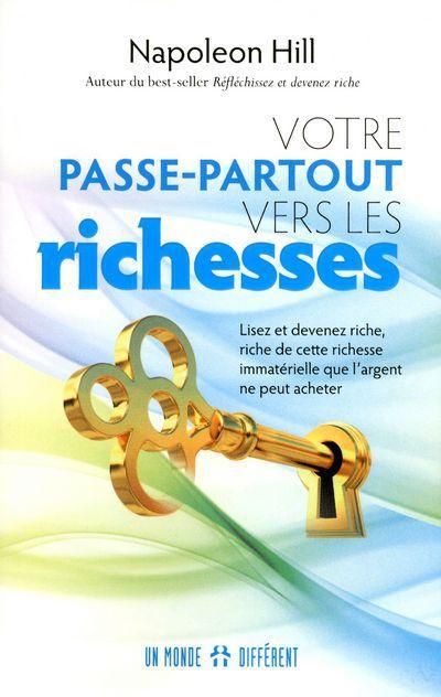 Emprunter Votre passe-partout vers les richesses. Lisez et devenez riche, riche de cette richesse immatérielle livre