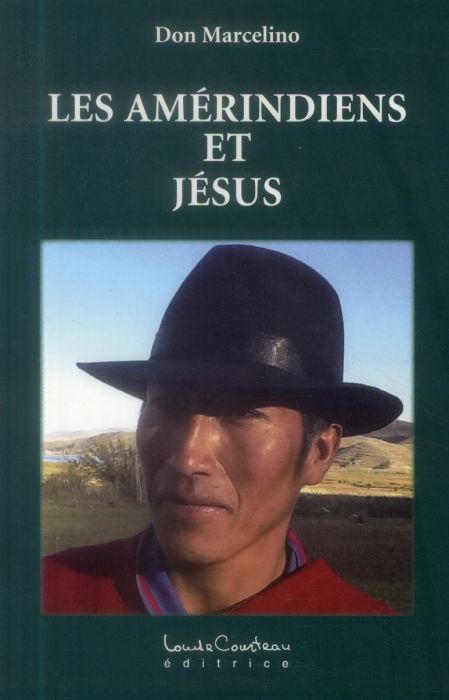 Emprunter Les Amérindiens et Jésus livre