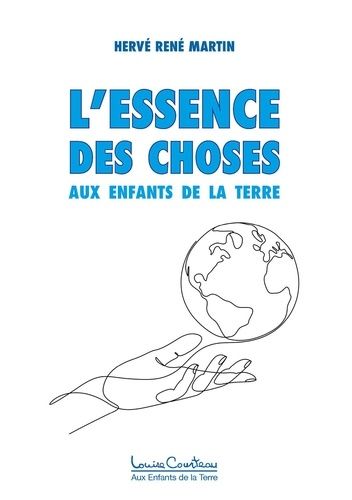 Emprunter L'ESSENCE DES CHOSES - AUX ENFANTS DE LA TERRE livre