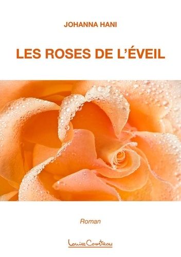 Emprunter Les Roses de l'éveil livre