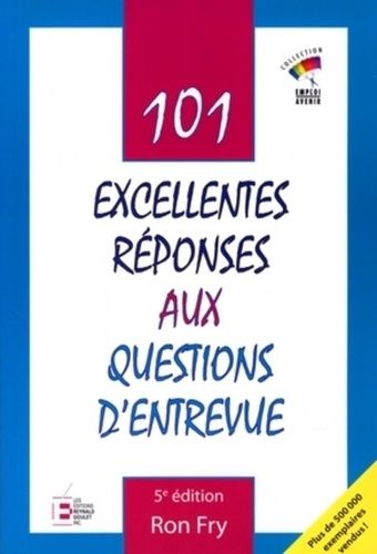 Emprunter 101 Excellentes réponses aux questions d'entrevue. 5e édition livre