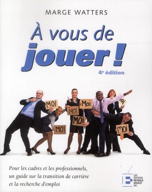 Emprunter A vous de jouer ! Un guide pratique sur la transition de carrière et la recherche d'emploi pour les livre