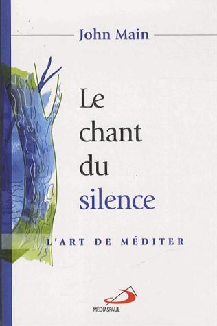 Emprunter Le chant du silence. L'art de méditer livre