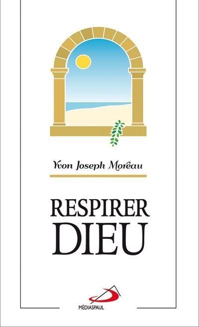 Emprunter Respirer Dieu livre