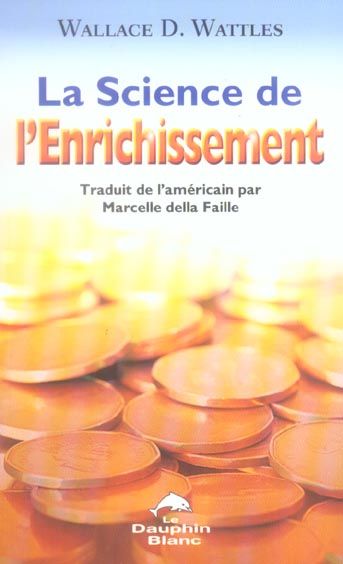 Emprunter La science de l'enrichissement. Profonde sagesse et programme d'enrichissement d'une oeuvre puissant livre