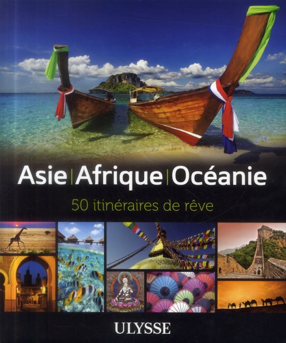 Emprunter Asie, Afrique, Océanie. 50 itinéraires de rêve livre