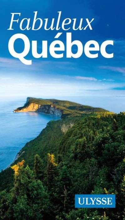 Emprunter Fabuleux Québec. 2e édition livre