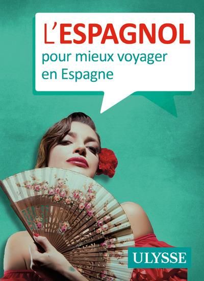 Emprunter L'espagnol pour mieux voyager en Espagne livre