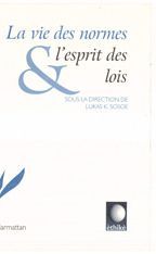 Emprunter LA VIE DES NORMES ET L'ESPRIT DES LOIS livre